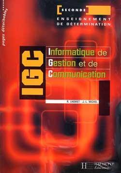 Information de gestion et de communication 2e ; eleve