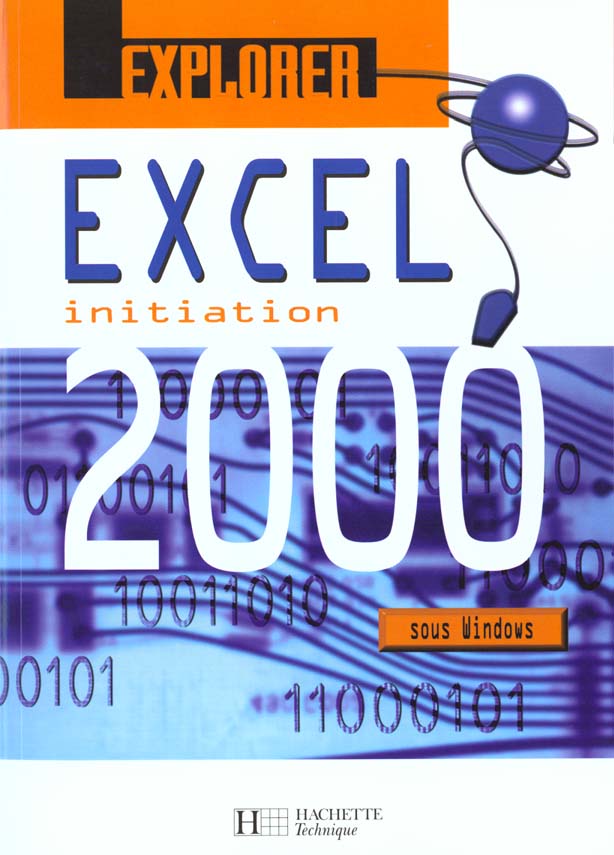 Initiation explorer excel 2000 ; eleve