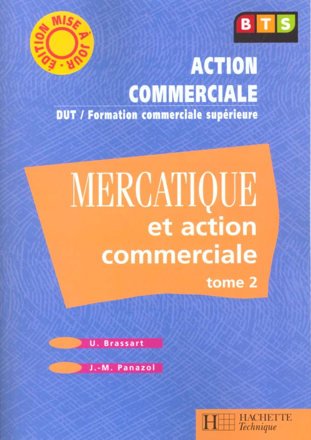 Mercatique et action commerciale tome 2, bts, livre de l'eleve, ed. 2001