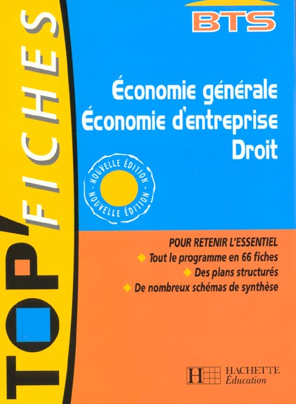Bts ; economie generale economie d'entreprise droit