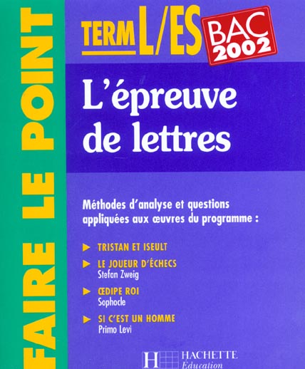 Faire le point ; l'epreuve de lettres terminales l es ; edition 2002