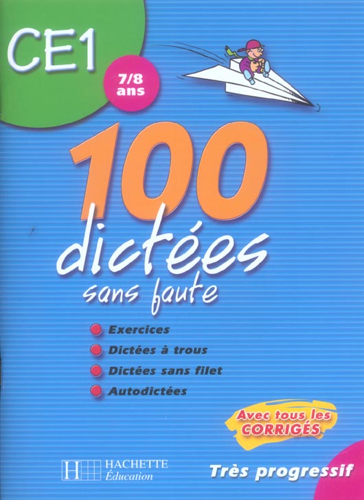 100 dictees sans faute ; ce1 ; 7-8 ans