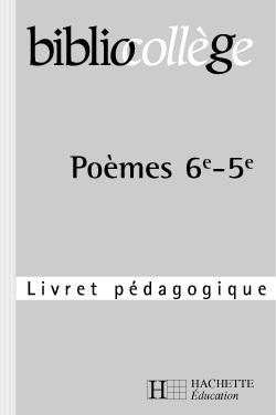 Bibliocollege - poemes 6e/5e - livret pedagogique