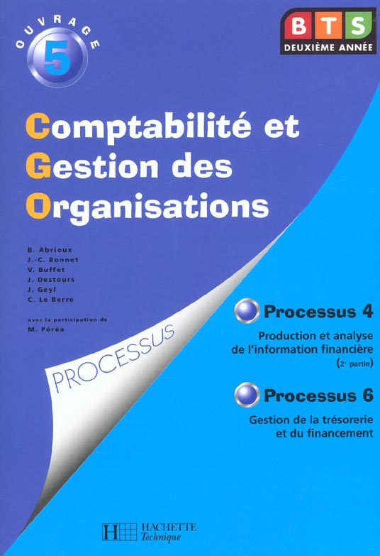 Comptabilite et gestion des organisations ; processus 4 a 6 ; bts 2e annee