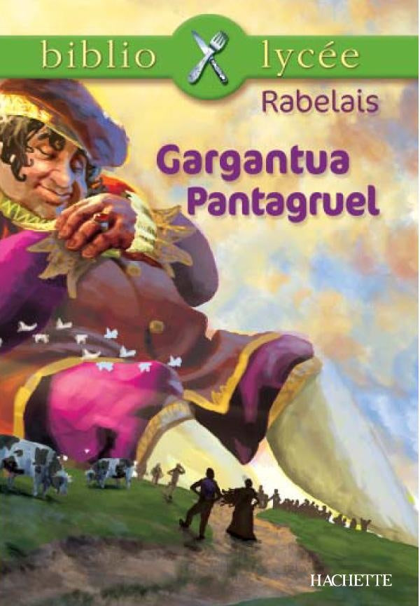 Gargantua ; Pantagruel
