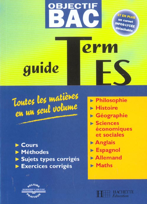 Objectif bac : toutes les matières en un seul volume, terminale ES
