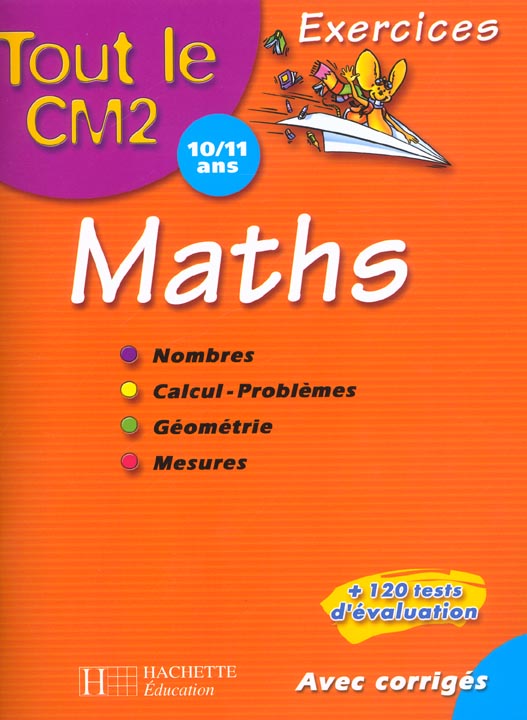 Tout le cm2 ; mathematiques ; exercices