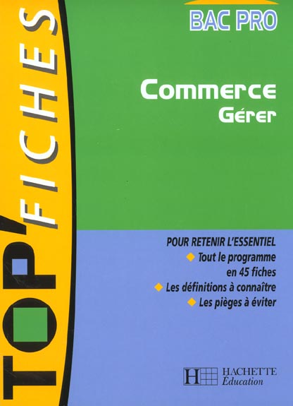 TOP'FICHES : gérer ; bac pro commerce