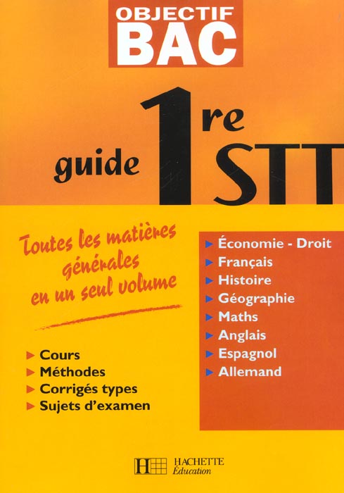 Objectif bac : guide ; 1ère STT