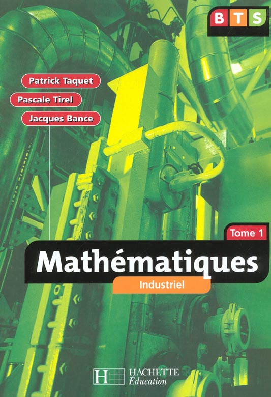 Mathematiques bts industriel t.1 ; livre de l'eleve
