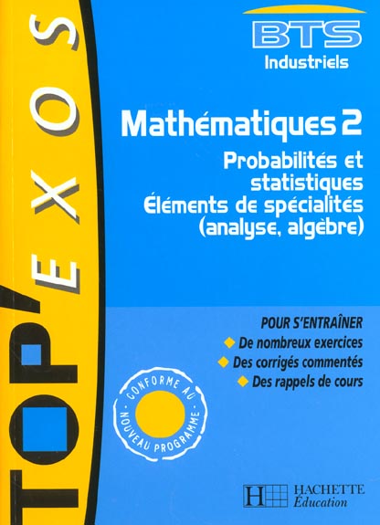 Top'exos ; mathematiques ; bts industriels t.2 ; probabilites et statistiques ; edition 2002