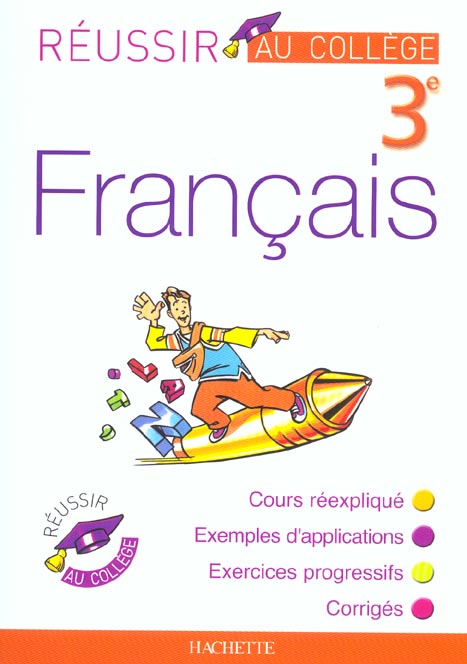 Réussir au collège : français ; 3ème (édition 2003)