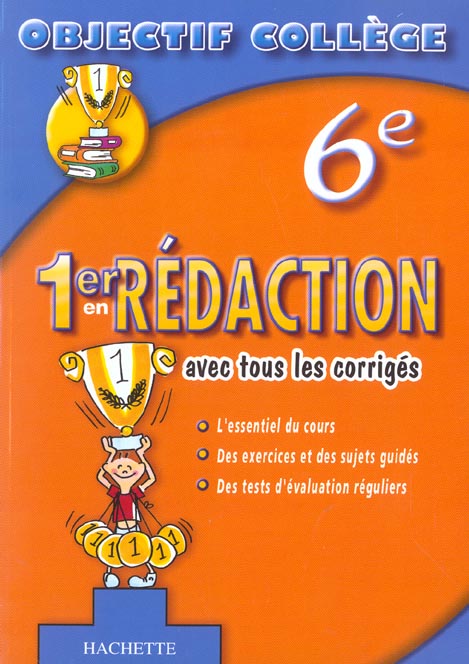 OBJECTIF COLLEGE : 1er en redaction (édition 2003)