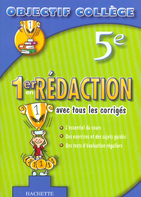 OBJECTIF COLLEGE : 1er en redaction (édition 2003)