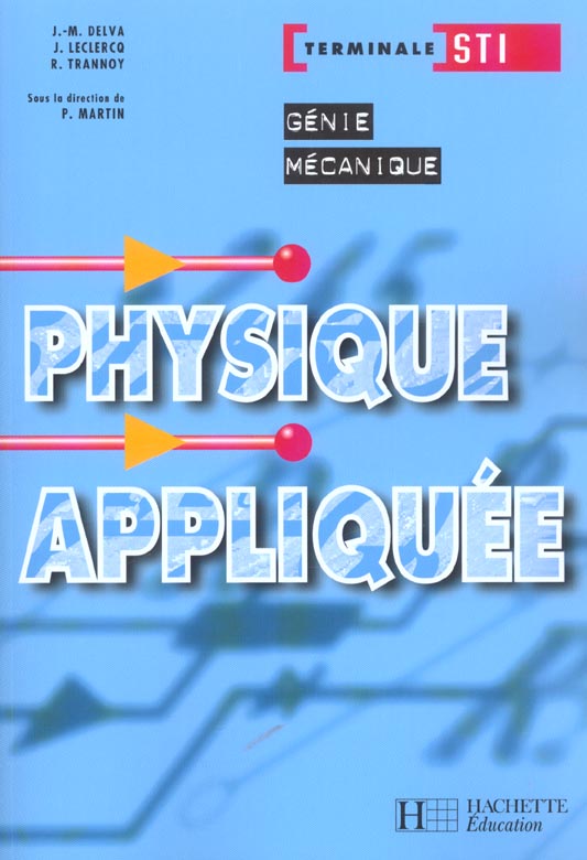 Physique appliquée Terminale STI ; génie mécanique ; livre de l'élève
