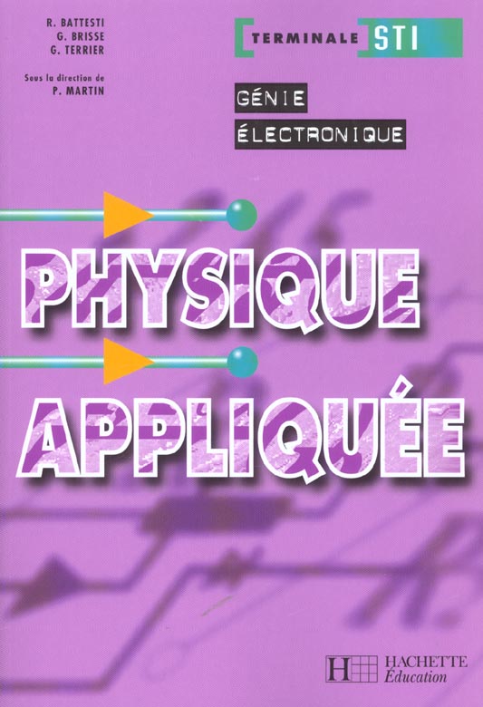 Physique appliquée Terminale STI génie électronique ; livre de l'élève