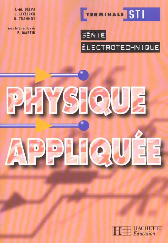 Physique appliquee term. sti genie electrotechnique -  livre eleve - ed.2003