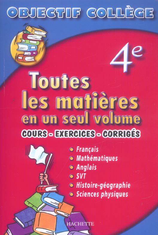 OBJECTIF COLLEGE : toutes les matieres en un seul volume (édition 2003)