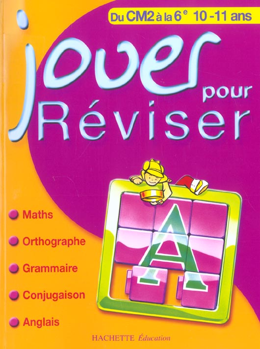 Jouer pour reviser ; cm2, 6e