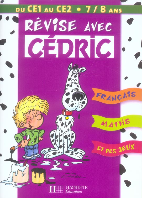 Revise avec cedric ; du ce1 au ce2 ; francais, maths et des jeux
