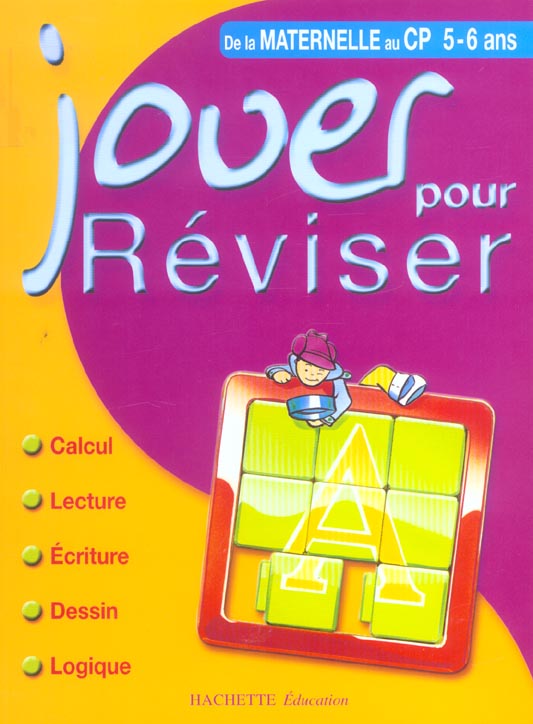Jouer pour reviser ; de la maternelle au cp