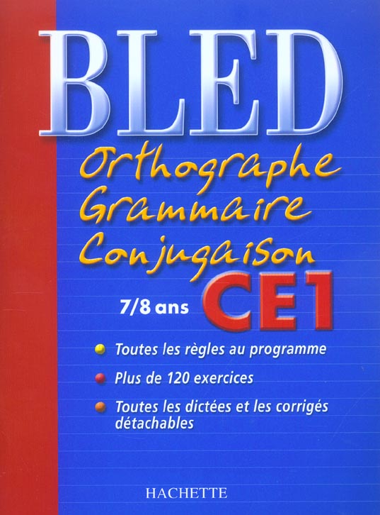 CAHIERS BLED : ORTHOGRAPHE, GRAMMAIRE, CONJUGAISON (édition 2004)