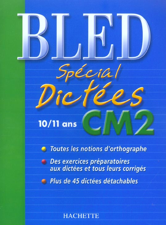 CAHIERS BLED DICTEES : special dictees (édition 2004)