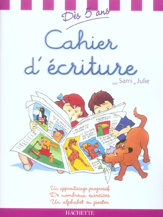 J'apprends à écrire avec Sami et Julie ; cahier d'écriture
