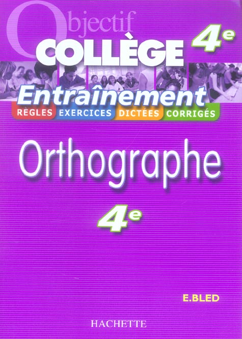 Entraînement orthographe ; 4ème