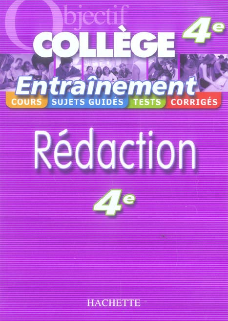 OBJECTIF COLLEGE : entraînement rédaction ; 4ème