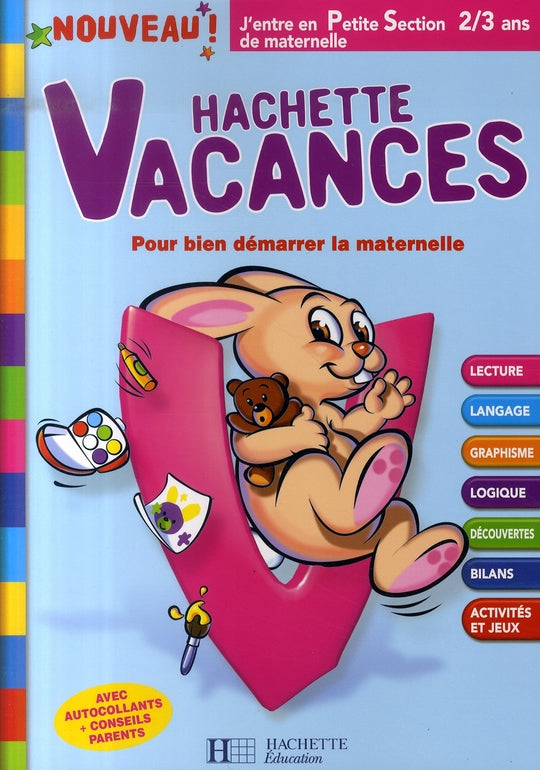 HACHETTE VACANCES : j'entre en petite section de maternelle ; 2/3 ans
