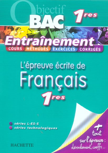 Objectif bac : l'épreuve écrite de français ; 1ère