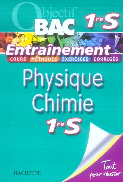 Objectif bac : physique-chimie ; 1ère S ; entraînement
