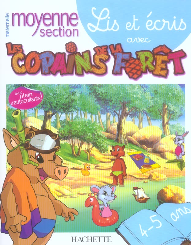Lis et ecris avec les copains de la foret ; moyenne section
