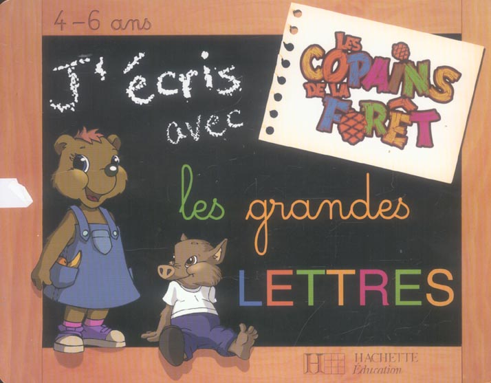 Ardoise copains de la foret ; j'ecris avec les grandes lettres