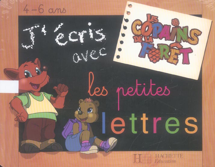 Ardoise copains de la foret ; j'ecris avec les petites lettres