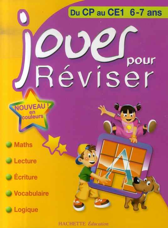 Jouer pour réviser : du CP au CE1 ; 6/7 ans