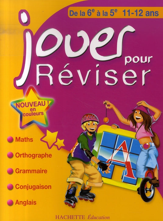 Jouer pour réviser : de la 6ème à la 5ème ; 11/12 ans