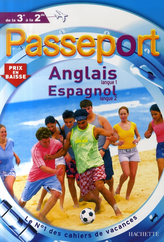 Passeport : anglais lv1 ; espagnol lv2 ; de la 3ème à la 2nde