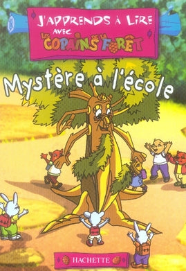 J'apprends à lire avec les copains de la forêt ; mystère à l'école