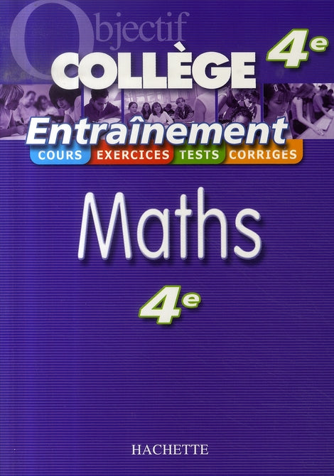 OBJECTIF COLLEGE : entraînement maths ; 4ème