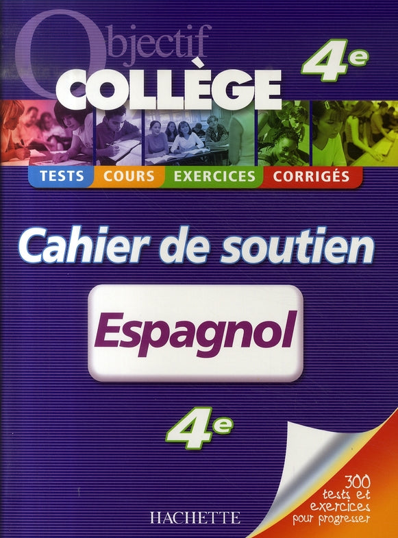 OBJECTIF COLLEGE : espagnol ; 4ème ; cahier de soutien