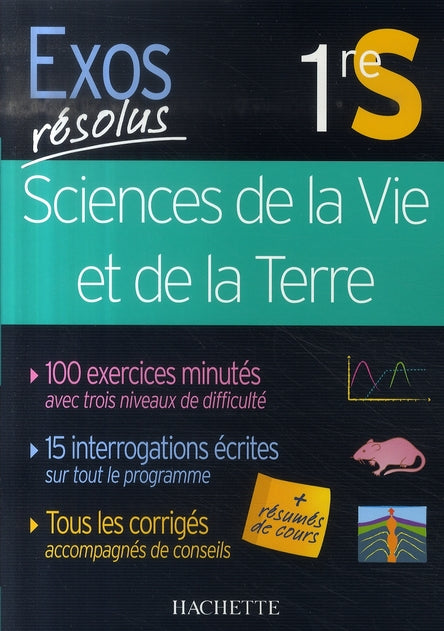 Exos résolus : sciences de la vie et de la terre ; 1ère S