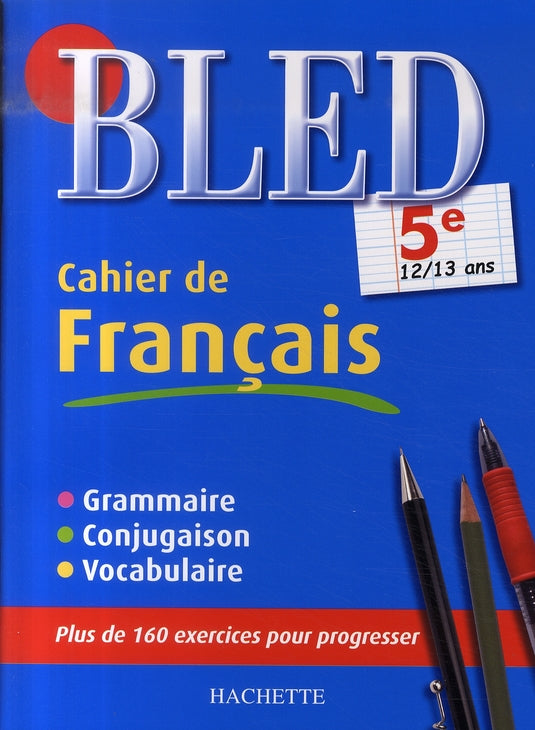 Bled : cahier de français ; 5ème