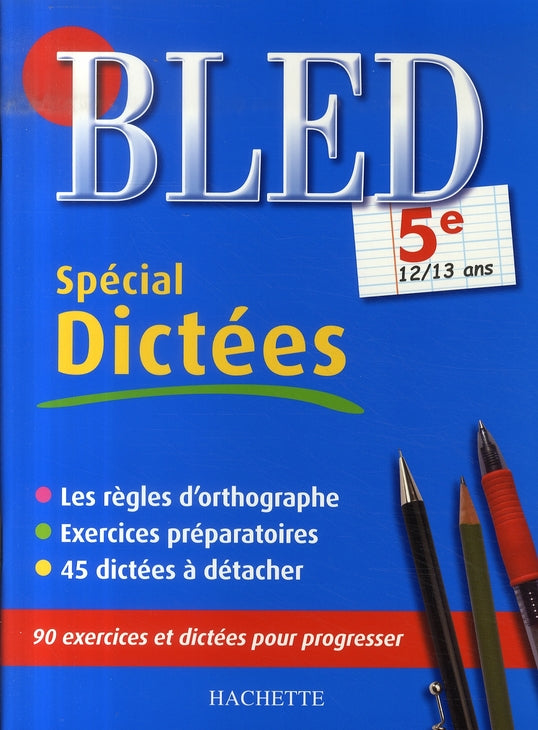 CAHIERS BLED DICTEES : bled spécial dictées ; 5ème