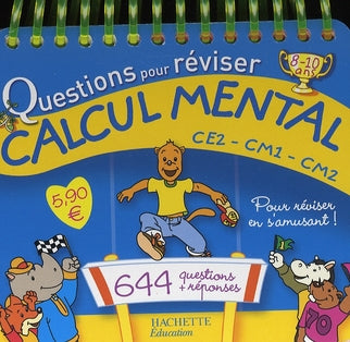 Questions pour réviser ; calcul mental ; CE2-CM1-CM2