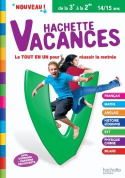 HACHETTE VACANCES : de la 3ème à la 2nde