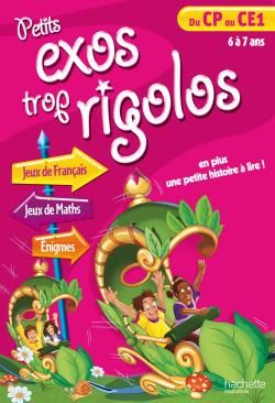 Petits exos trop rigolos ; du CP au CE1 ; 6 à 7 ans
