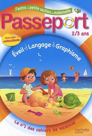 Passeport : j'entre en petite section de maternelle ; 2/3 ans
