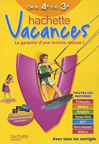 HACHETTE VACANCES : de la 4ème à la 3ème